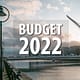 what Budget 2022 means to you